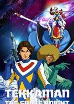 Watch Tekkaman: The Space Knight Myflixer