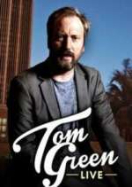 Watch Tom Green Live Myflixer