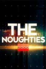 Watch The Noughties Myflixer