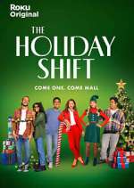 Watch The Holiday Shift Myflixer