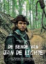 Watch De bende van Jan de Lichte Myflixer