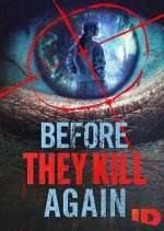 Watch Before They Kill Again Myflixer