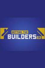 Watch Getting the Builders In Myflixer
