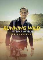 Watch Running Wild with Bear Grylls: The Challenge Myflixer