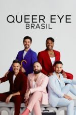 Watch Queer Eye: Brasil Myflixer
