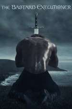 Watch The Bastard Executioner Myflixer