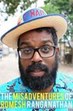 Watch The Misadventures of Romesh Ranganathan Myflixer