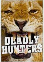 Watch Deadly Hunters Myflixer