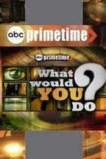 Watch Primetime: What Would You Do? Myflixer
