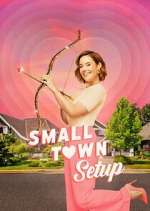 Watch Small Town Setup Myflixer