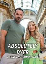 Watch Absolutely Dyer: Danny and Dani Do Italy Myflixer