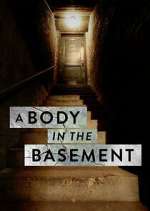 Watch A Body in the Basement Myflixer