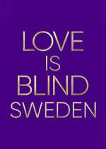 Watch Love Is Blind: Sverige Myflixer