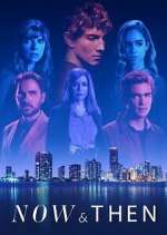 Watch Now & Then Myflixer