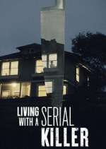 Watch Living with a Serial Killer Myflixer