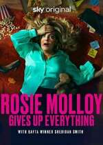 Watch Rosie Molloy Gives Up Everything Myflixer