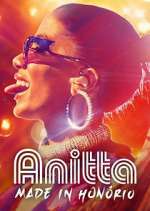 Watch Anitta: Made in Honório Myflixer