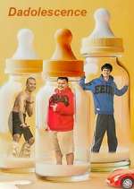 Watch Dadolescence Myflixer