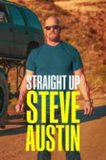 Watch Straight Up Steve Austin Myflixer