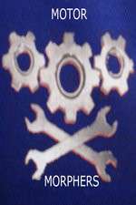 Watch Motor Morphers Myflixer