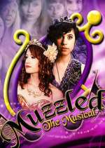 Watch Muzzled the Musical Myflixer