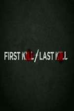 Watch First Kill Last Kill Myflixer