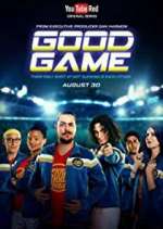 Watch Good Game Myflixer