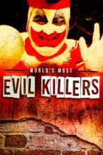 Watch World's Most Evil Killers Myflixer