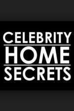 Watch Celebrity Home Secrets Myflixer