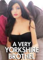 Watch A Very Yorkshire Brothel Myflixer