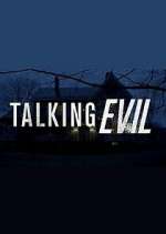 Watch Talking Evil Myflixer