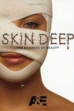 Watch Skin Deep: The Business of Beauty Myflixer