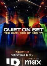 Watch Quiet on Set: The Dark Side of Kids TV Myflixer