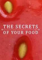 Watch The Secrets of Your Food Myflixer