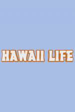 Watch Hawaii Life Myflixer