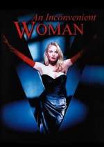 Watch An Inconvenient Woman Myflixer