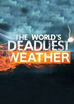 Watch World\'s Deadliest Weather: Caught on Camera Myflixer