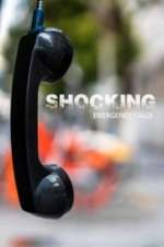 Watch Shocking Emergency Calls Myflixer