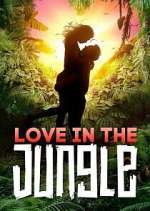 Watch Love in the Jungle Myflixer
