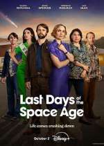 Watch Last Days of the Space Age Myflixer