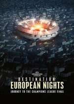 Watch Destination: European Nights Myflixer