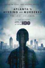 Watch Atlanta\'s Missing and Murdered: The Lost Children Myflixer