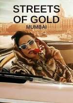Watch Streets of Gold: Mumbai Myflixer