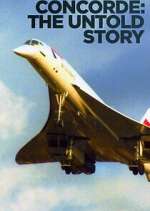 Watch Concorde: The Untold Story Myflixer