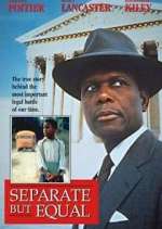 Watch Separate But Equal Myflixer