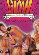 Watch GLOW: Gorgeous Ladies of Wrestling Myflixer