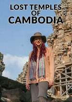 Watch Lost Temples of Cambodia Myflixer