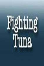 Watch Fighting Tuna Myflixer