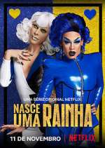 Watch Nasce uma Rainha Myflixer