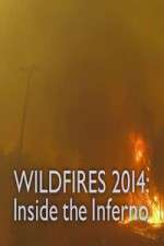 Watch Wildfires 2014 Inside the Inferno Myflixer